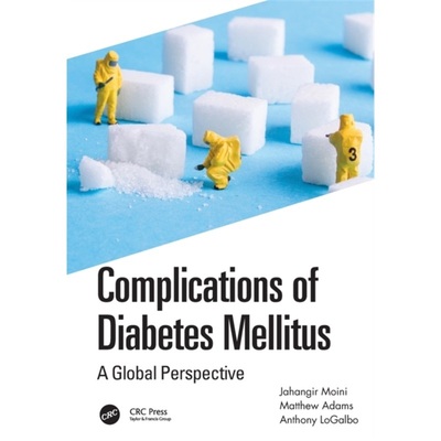 预订Complications of Diabetes Mellitus:A Global Perspective[9781032128344]