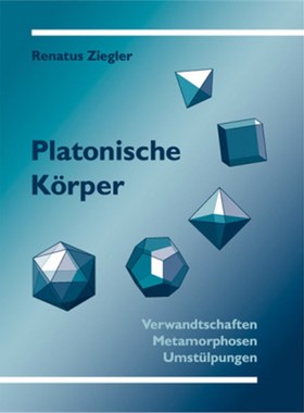 预订【德语】Platonische Körper:Verwandtschaften, Metamorphosen, Umstülpungen