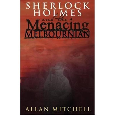 按需印刷Sherlock Holmes and the Menacing Melbournian[9781780929651]