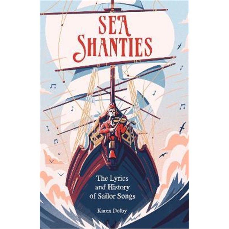预订sea shanties:the lyrics and history of sailor songs