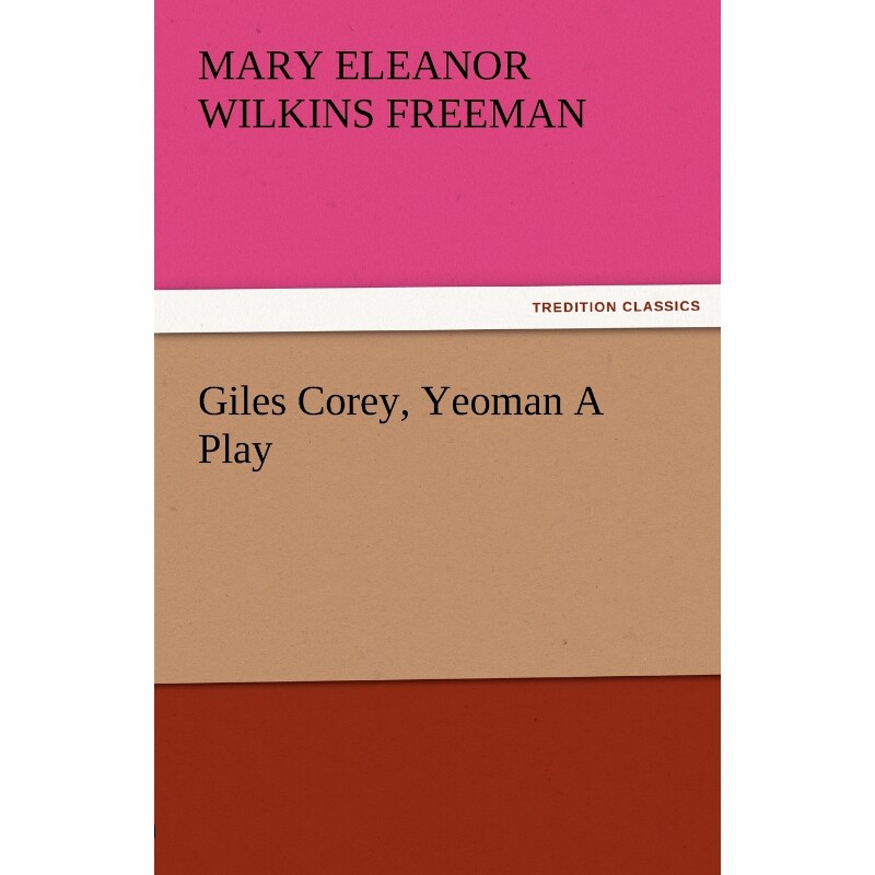 按需印刷不退不换Giles Corey, Yeoman a Play[9783842485549]