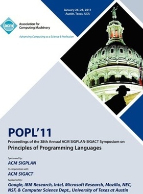 预订不退不换POPL 11 Proceedings of the 38th Annual ACM SIGPLAN-SIGACT Symposium on Principles of Programming Lan
