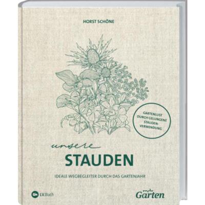 预订不退不换德语 MDR Garten - Unsere Stauden:Ideale Wegbegleiter durch das Gartenjahr. Mit