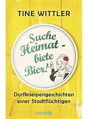 预订【德语】Suche Heimat - biete Bier![9783426790861]