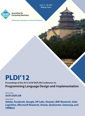 预订PLDI 12 Proceedings of the 2012 ACM SIGPLAN Conference on Programming Language Design and Implementa