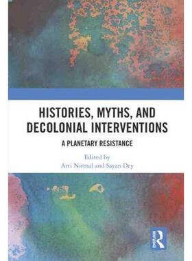 按需印刷不退不换TF Histories, Myths and Decolonial Interventions[9780367534561]