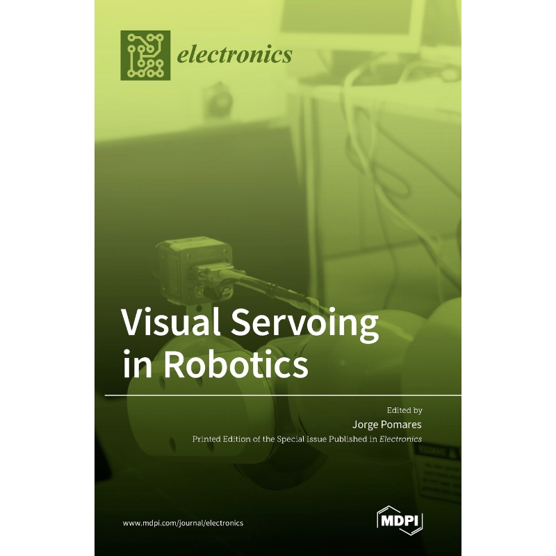 按需印刷Visual Servoing in Robotics[9783036503448]