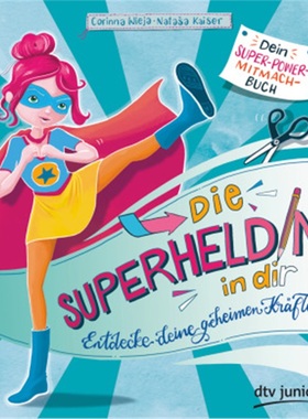 预订【德语】Die Superheldin in dir: Entdecke deine geheimen Krafte[9783423718844]