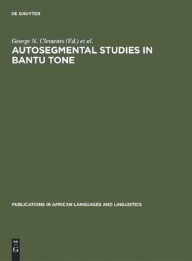 按需印刷DEG Autosegmental Studies in Bantu Tone[9783110130331]