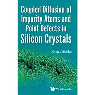 Defects Diffusion and 按需印刷Coupled 9781786347152 Impurity Crystals Atoms Silicon Point