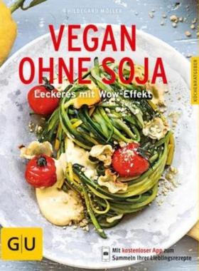 预订【德语】 Vegan ohne Soja:Leckeres mit Wow-Effekt. Mit kostenloser App zum Sammeln