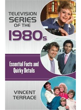 按需印刷Television Series of the 1980s:Essential Facts and Quirky Details[9781442278301]