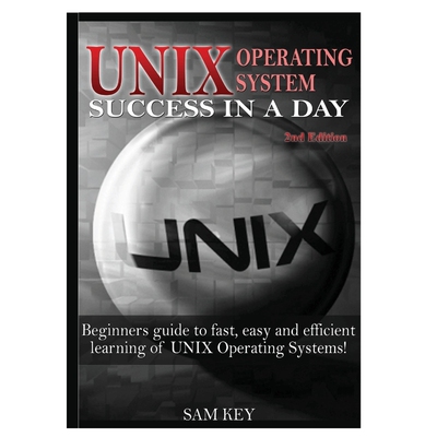 按需印刷Unix Operating System Success In A day[9781329503120]