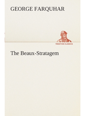 按需印刷不退不换The Beaux-Stratagem[9783849507688]