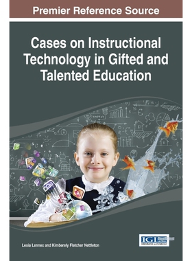 按需印刷不退不换Cases on Instructional Technology in Gifted and Talented Education[9781466664890]