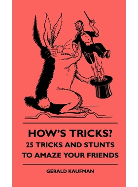 按需印刷How's Tricks? - 125 Tricks And Stunts To Amaze Your Friends[9781445512990]