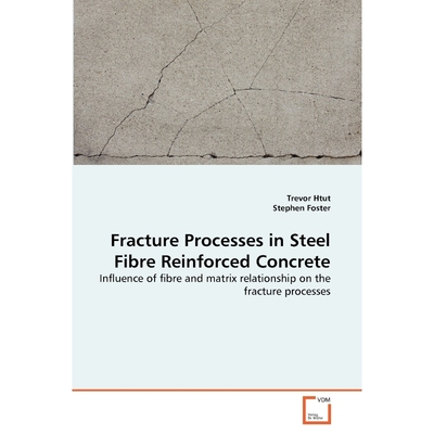 按需印刷Fracture Processes in Steel Fibre Reinforced Concrete[9783639323894]