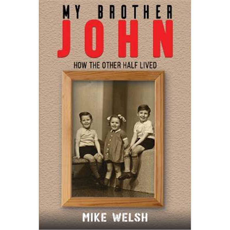 预订my brother john:how the other half lived