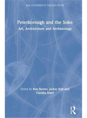 按需印刷Peterborough and the Soke:Art, Architecture and Archaeology[9780367173760]