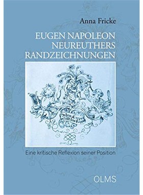 预订【德语】 Eugen Napoleon Neureuthers Randzeichnungen:Eine kritische Reflexion seiner Position.