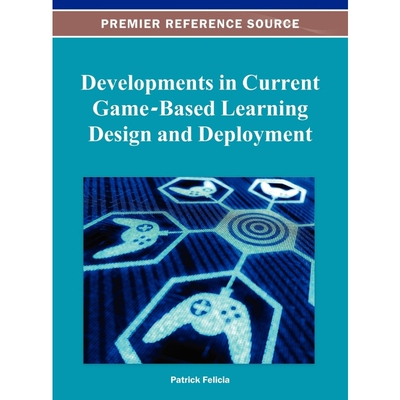 按需印刷不退不换Developments in Current Game-Based Learning Design and Deployment[9781466618640]
