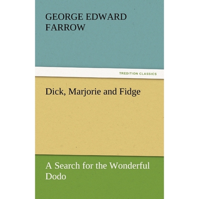 按需印刷Dick, Marjorie and Fidge[9783842435797]