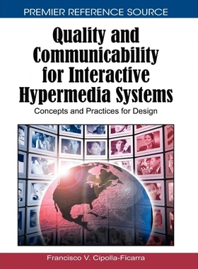 按需印刷Quality and Communicability for Interactive Hypermedia Systems[9781615207633]