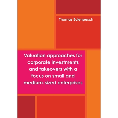 预订不退不换Valuation approaches for corporate investments and takeovers with a focus on small and medium-sized