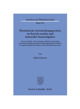 预订【德语】Pluralistische Entscheidungsgremien im Bereich sozialer und kultureller Staatsaufgaben.:Eine verwaltungs- un