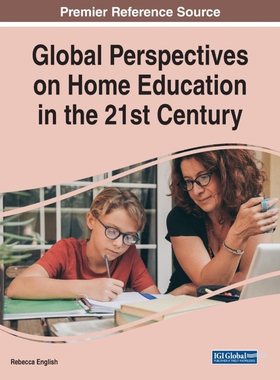 按需印刷不退不换Global Perspectives on Home Education in the 21st Century[9781799866824]