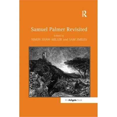 预订不退不换Samuel Palmer Revisited[9781138376359]