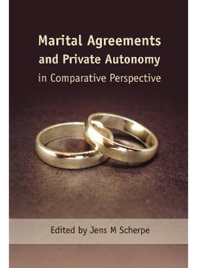 按需印刷不退不换Marital Agreements and Private Autonomy in Comparative Perspective[9781849460125]