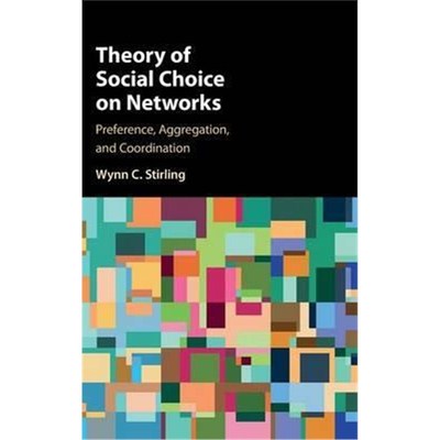 按需印刷Theory of Social Choice on Networks:Preference, Aggregation, and Coordination[9781107165168]