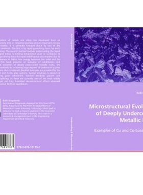 按需印刷Microstructural Evolution of Deeply Undercooled Metallic Melts[9783639101737]