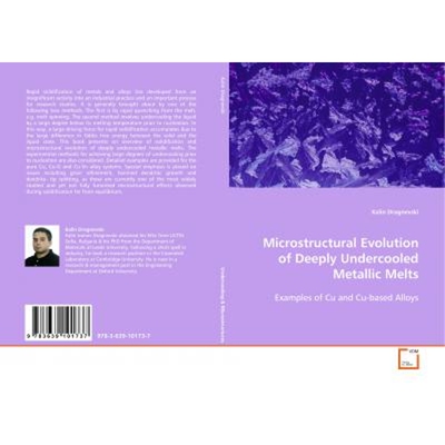 按需印刷不退不换Microstructural Evolution of Deeply Undercooled Metallic Melts[9783639101737]
