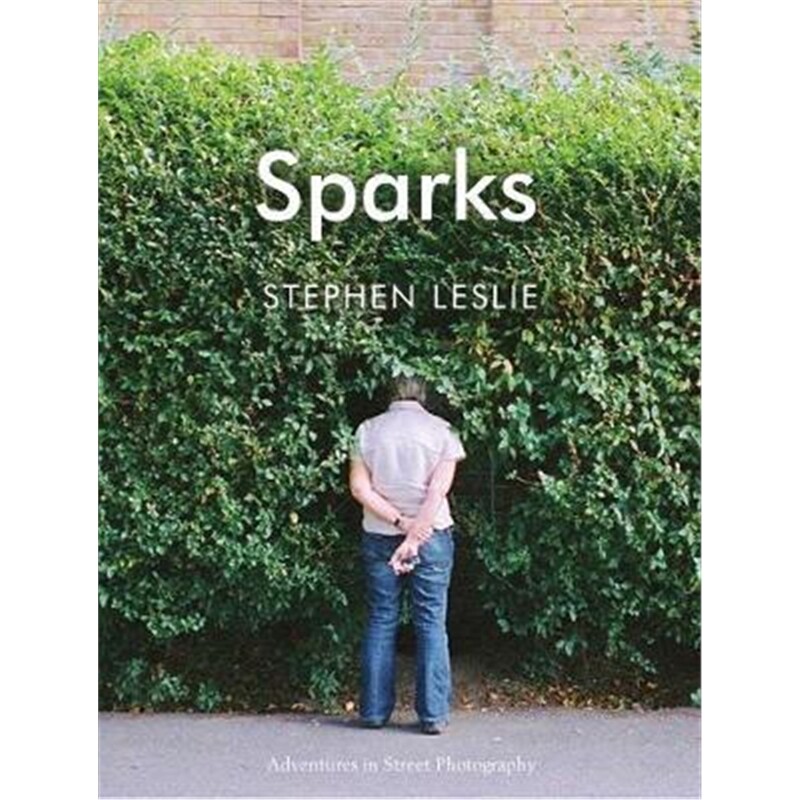 预订不退不换Sparks: Adventures in Street Photography