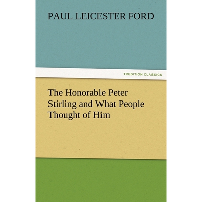 按需印刷The Honorable Peter Stirling and What People Thought of Him[9783842476134]