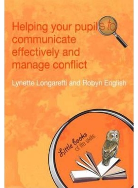 预订Helping Your Pupils to Communicate Effectively and Manage Conflict