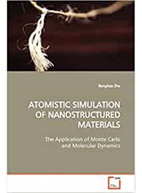 按需印刷不退不换Atomistic Simulation of Nanostructured Materials[9783639067668]