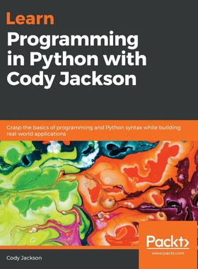 按需印刷不退不换Learn Programming in Python with Cody Jackson[9781789531947]