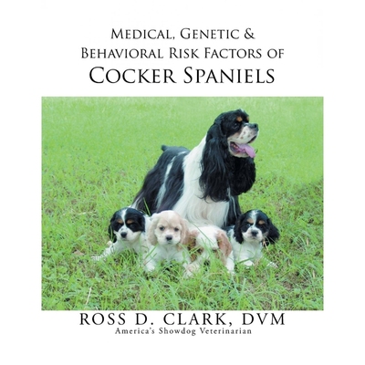 预订Medical, Genetic & Behavioral Risk Factors of Cocker Spaniels