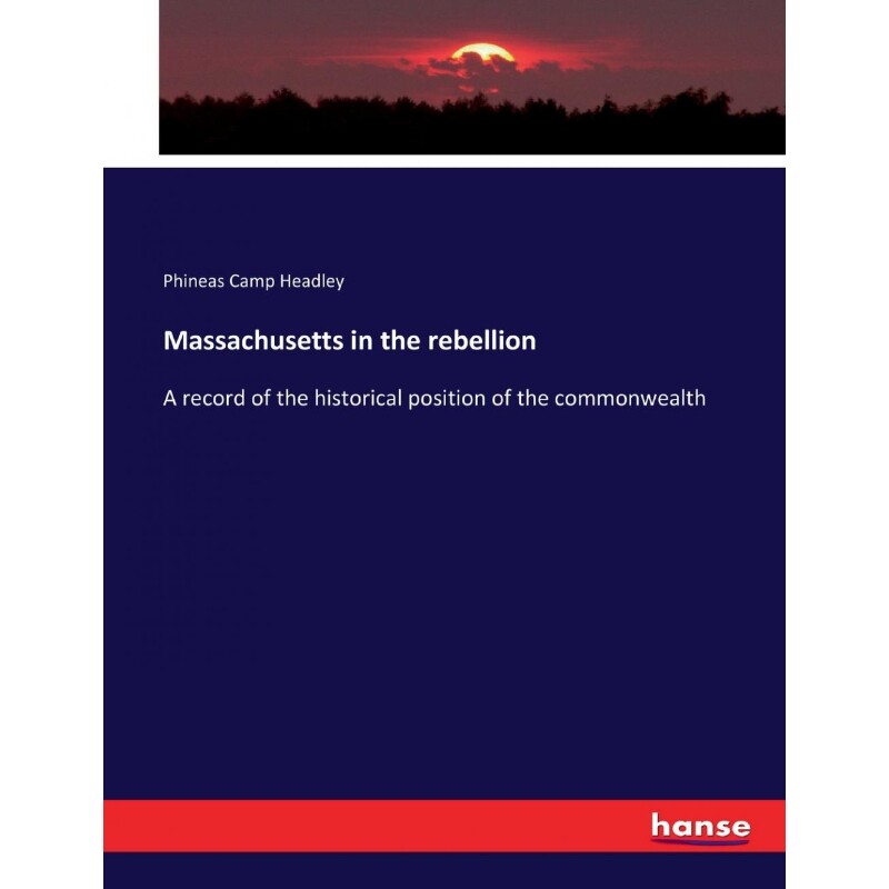 按需印刷不退不换Massachusetts in the rebellion[9783337221973]