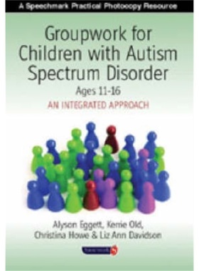 预订Groupwork for Children with Autism Spectrum Disorder[9780863885952]