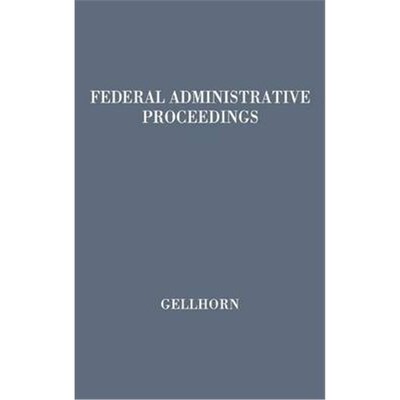 预订Federal Administrative Proceedings