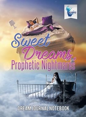 按需印刷Sweet Dreams, Prophetic Nightmares | Dream Journal Notebook[9781645212348]