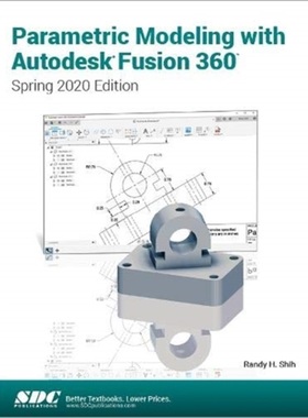 预订Parametric Modeling with Autodesk Fusion 360[9781630573720]