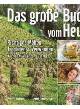 预订【德语】 Das grosse Buch vom Heu:Richtiges Mähen, Trocknen & Verwenden. Kochen, We