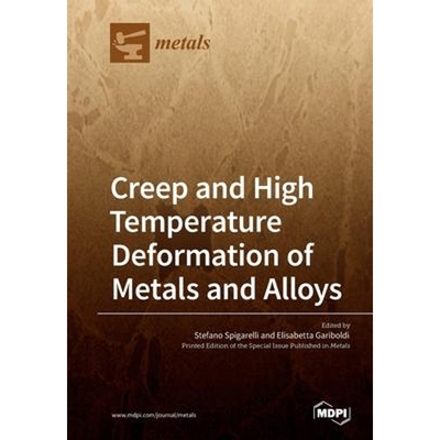 按需印刷不退不换Creep and High Temperature Deformation of Metals and Alloys[9783039218783]