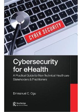 按需印刷 Cybersecurity for eHealth:A Simplified Guide to Pra