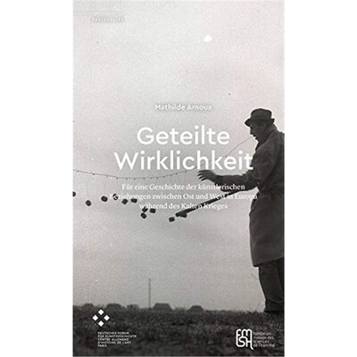 预订【德语】 Geteilte Wirklichkeit:Für eine Geschichte der künstlerischen Beziehungen zwischen Ost und West in Europa